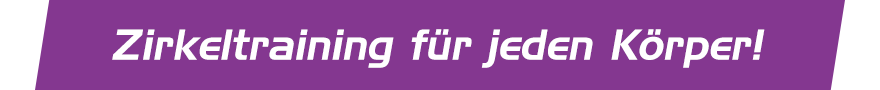 Zirkeltraining für jeden Körper!
