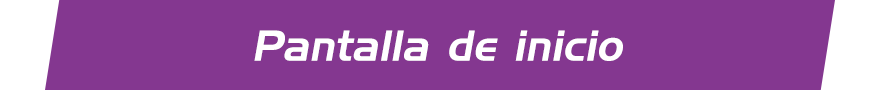 Pantalla de inicio