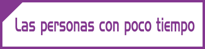 Las personas con poco tiempo