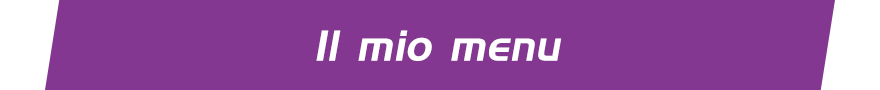Il mio menu