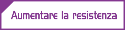 Aumentare la resistenza