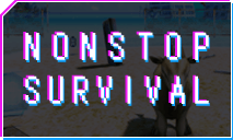 Nonstop Survival